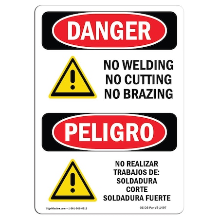 Signmission Safety Sign, OSHA Danger, 24" Height, Aluminum, No Welding No Cutting No Brazing Bilingual Spanish OS-DS-A-1824-VS-1497